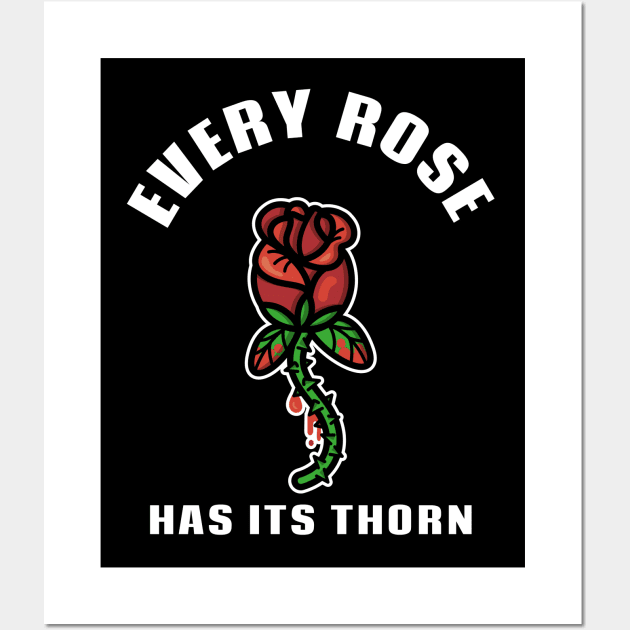 Bleeding Rose Stem Every Rose has its Thorn Love Valentine Anti Valentines Wall Art by TV Dinners